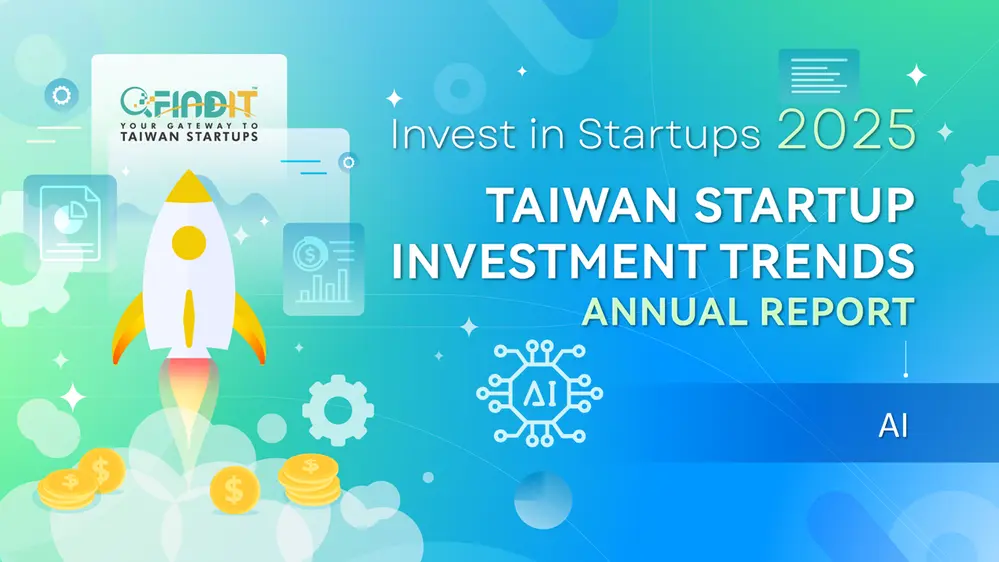 [ 2025 Taiwan Startup Investment Trends Annual Report – AI ] AI Is No Longer a Mystery, It Is Part of Everyday Life